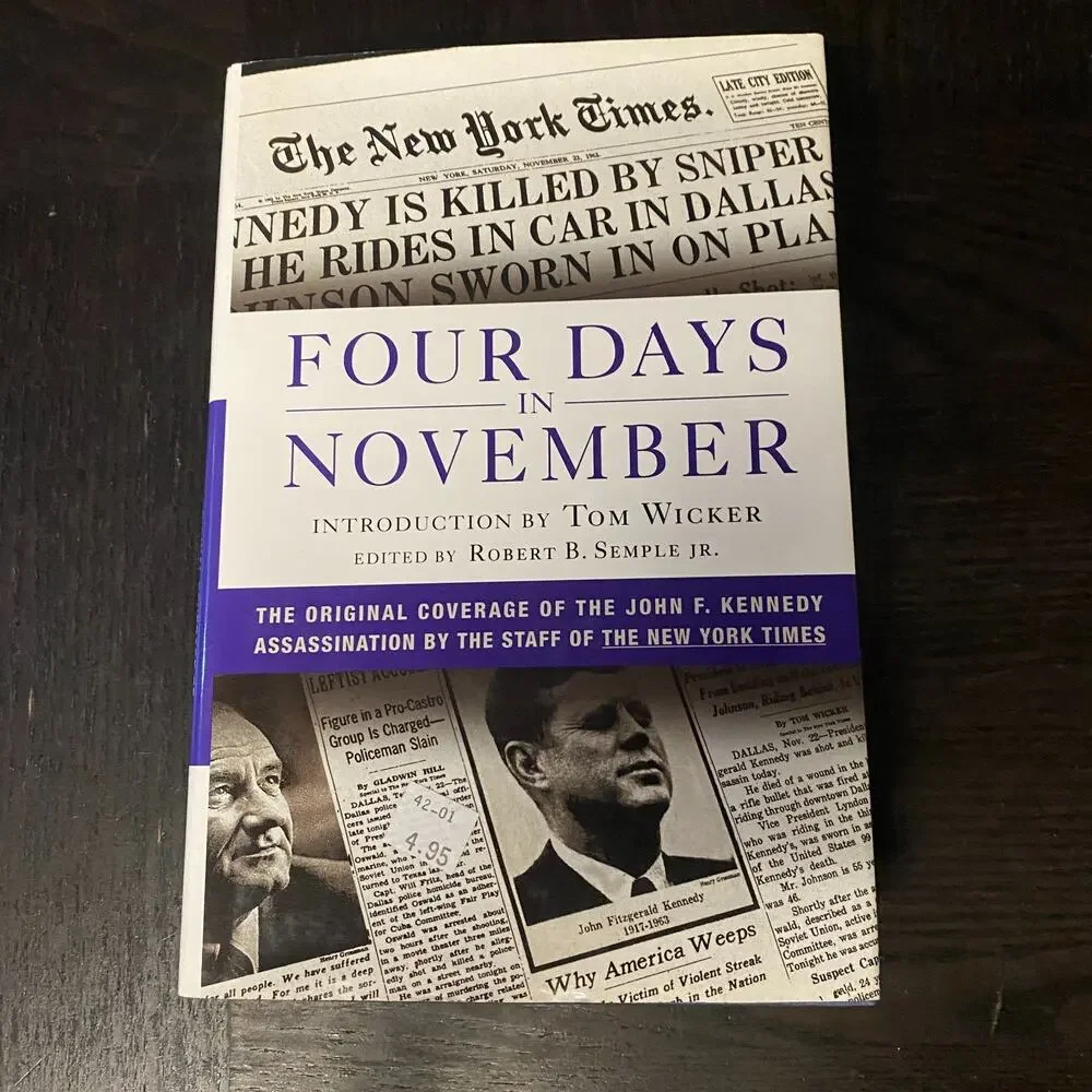 Four Days in November : The Original Coverage of the John F. Kennedy